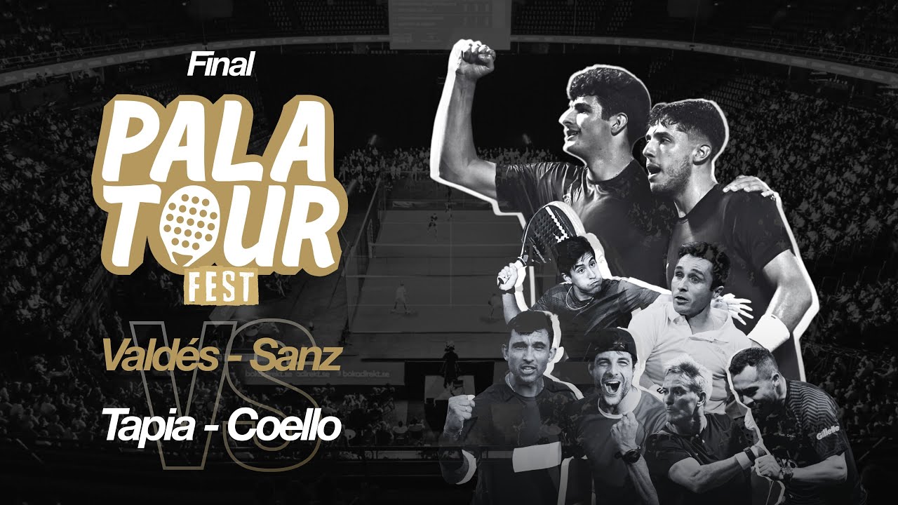 Pala Tour Fest 2023 // Final // Vald&eacute;s - Sanz VS Tapia - Coello