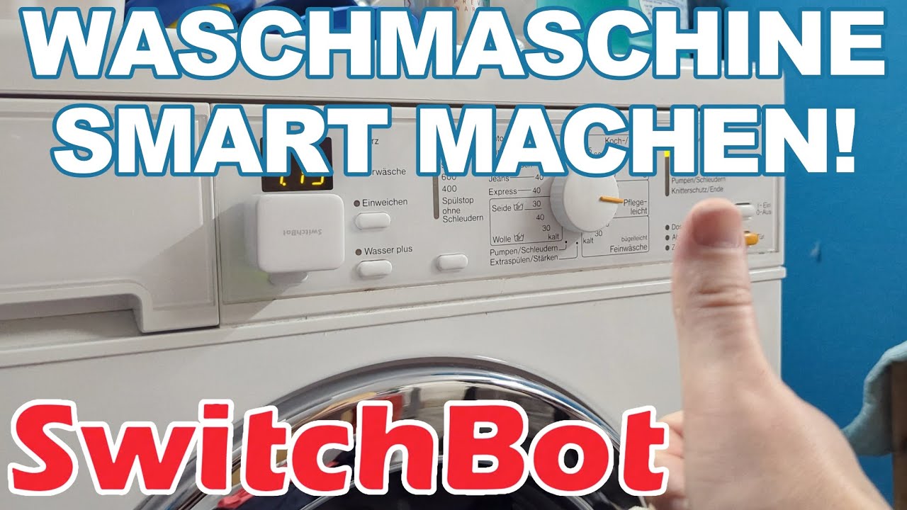 Waschen planen mit Switchbot Hub 2 + Switchbot Bot