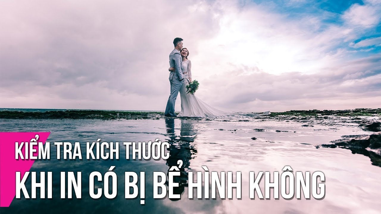 Kiểm Tra Kích Thước Khi In Có Bị Bể Hình Không? Thùy Uyên