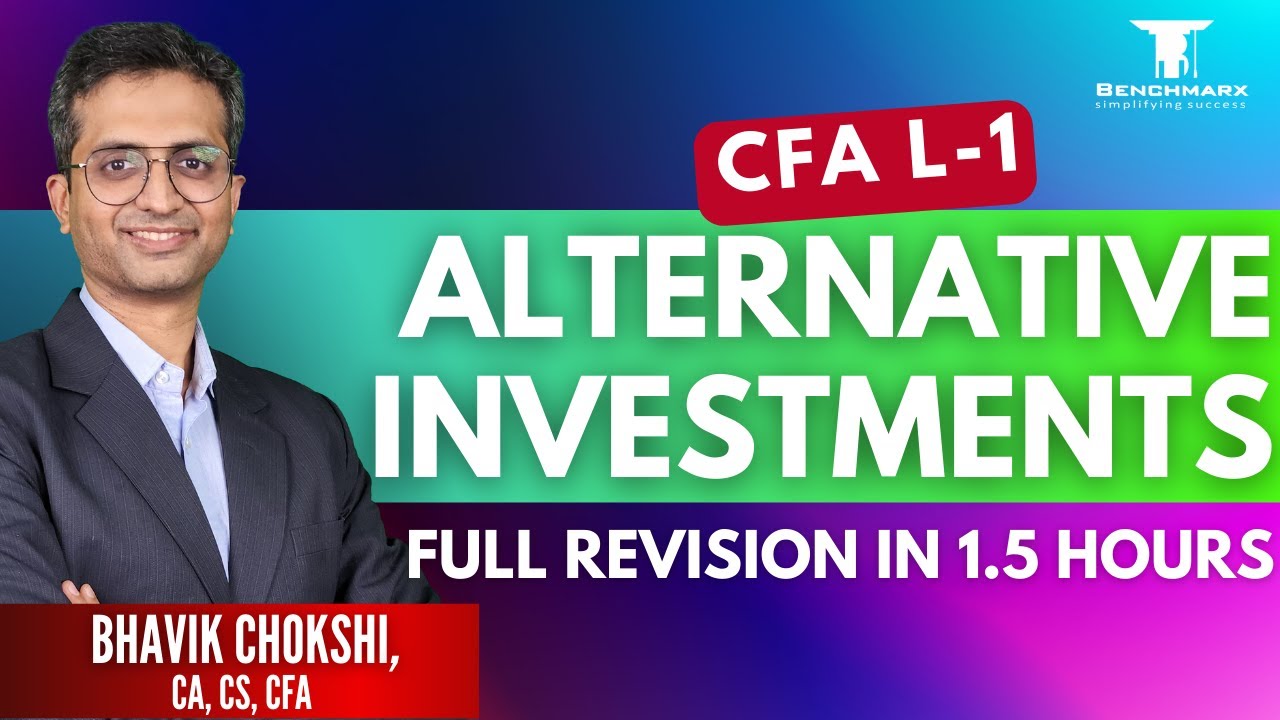 CFA Level 1 2025 | Alternative Investments | Full Revision with Imp Qstns in 1.5 Hrs | 7-10% Weight