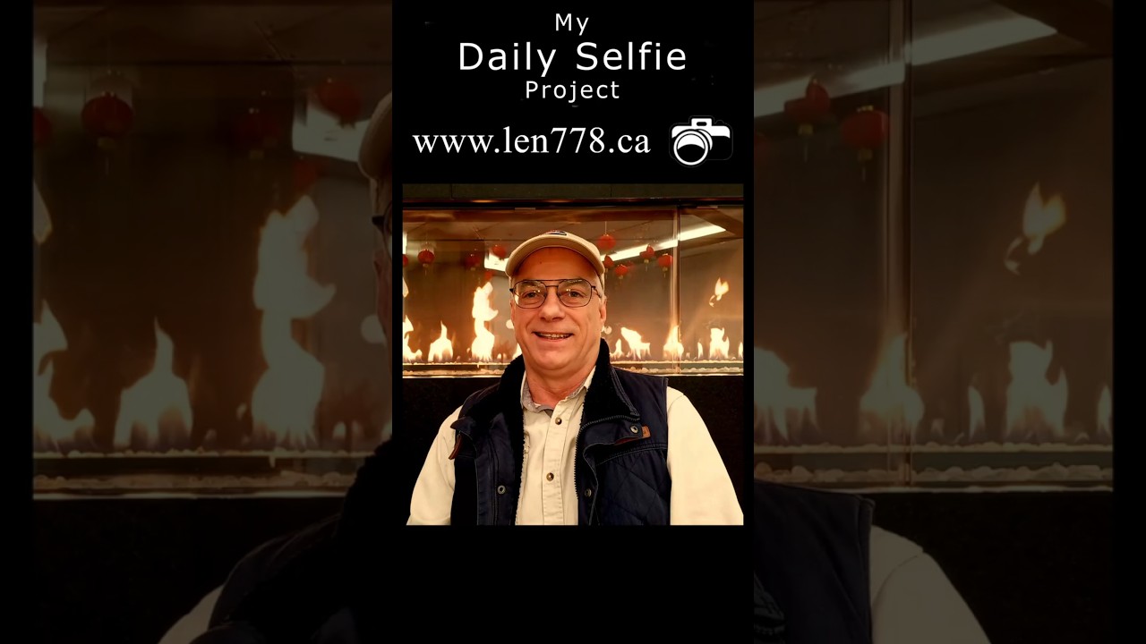 My Daily Selfie Project  - www.len778.ca #DailySelfie #len778