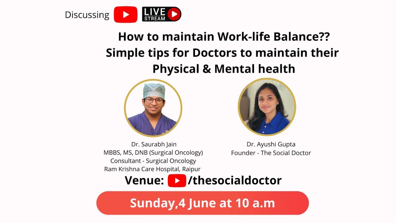 How to maintain Work Life Balance ?? Tips for Doctors to take care of Physical & mental health..