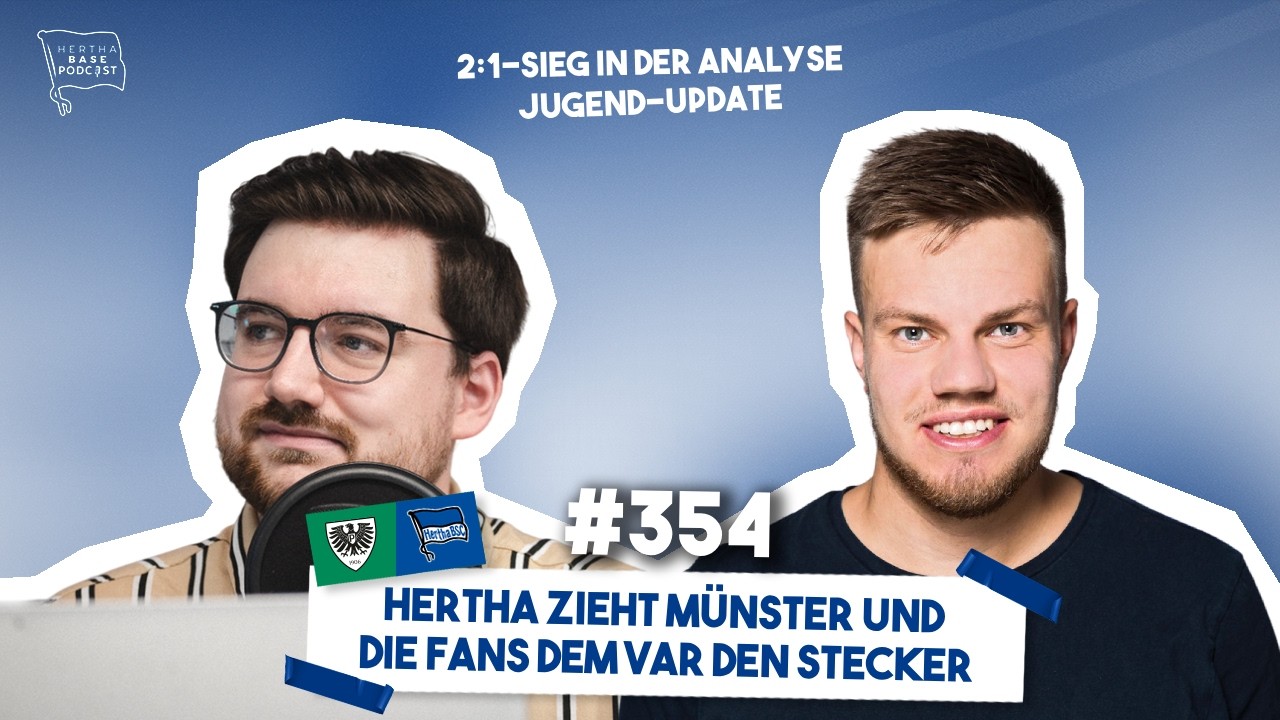 Hertha zieht Münster und die Fans dem VAR den Stecker | Hertha BASE Podcast #354