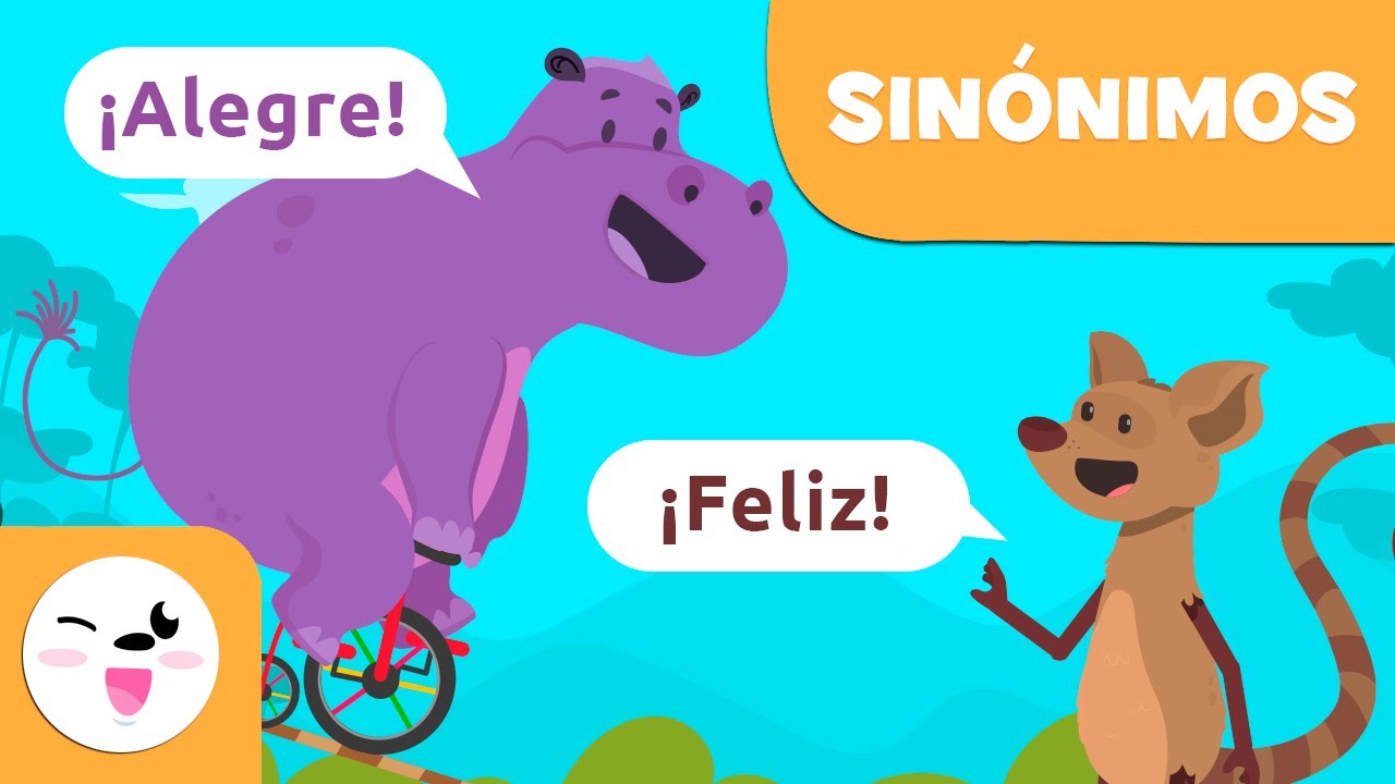 Los SINÓNIMOS para niños - ¿Qué son los sinónimos? - Palabras con el mismo significado