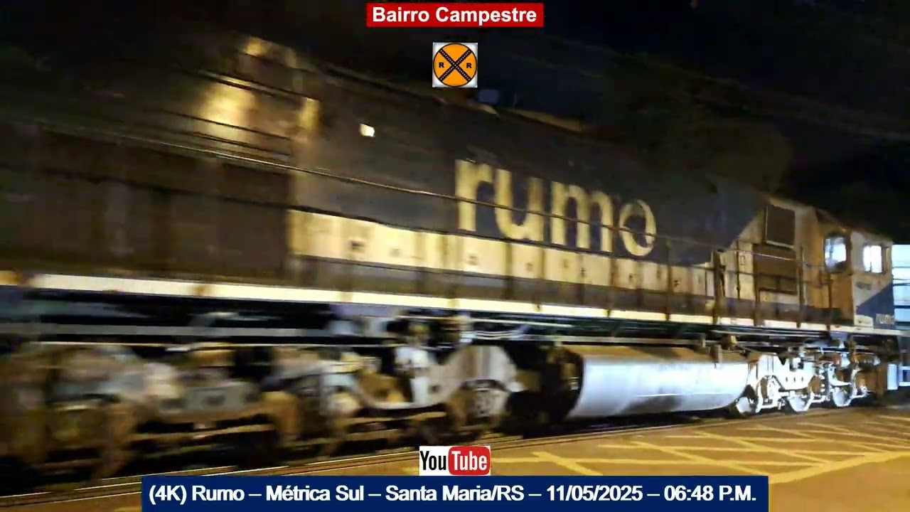 (4K) RUMO – Santa Maria/RS – 11/05/2025 – 06:24 P.M.