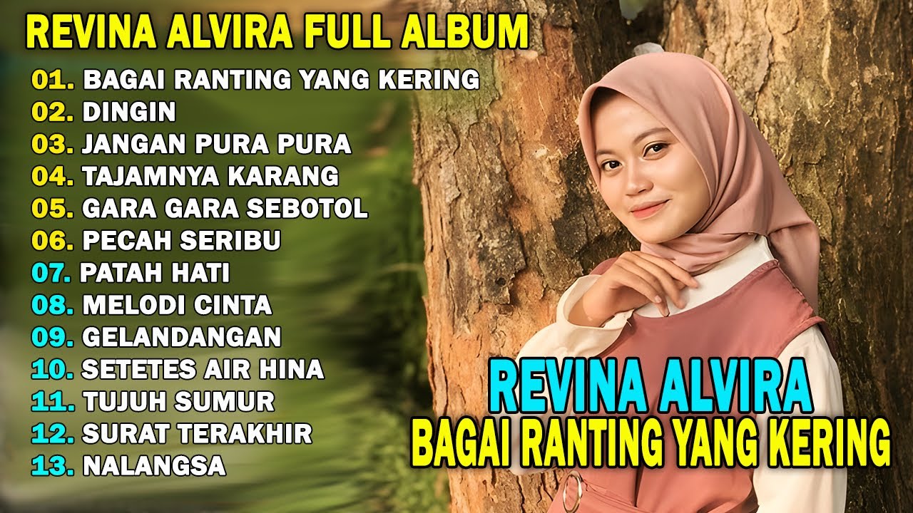 REVINA ALVIRA - BAGAI RANTING YANG KERING, DINGIN || DANGDUT LAWAS FULL ALBUM TERBARU 2025