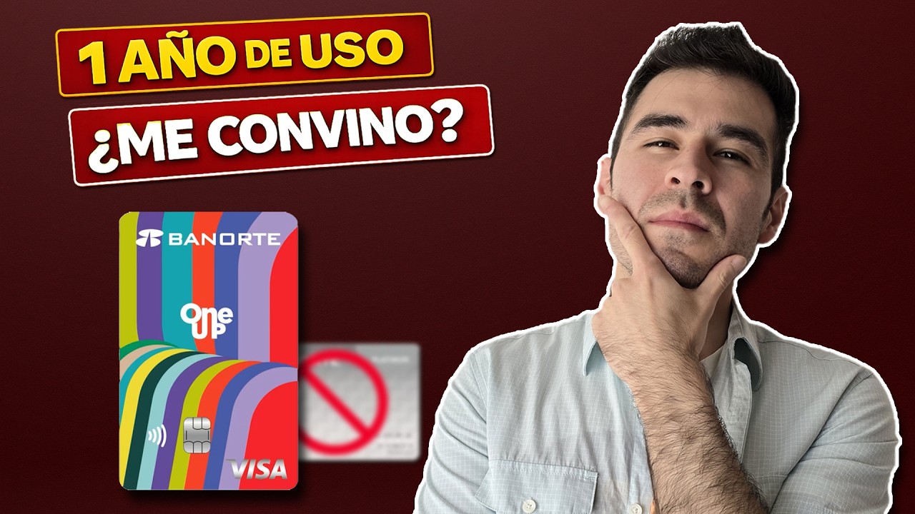 Cambié mi Banorte Platinum por la One Up… ¿VALIÓ LA PENA?