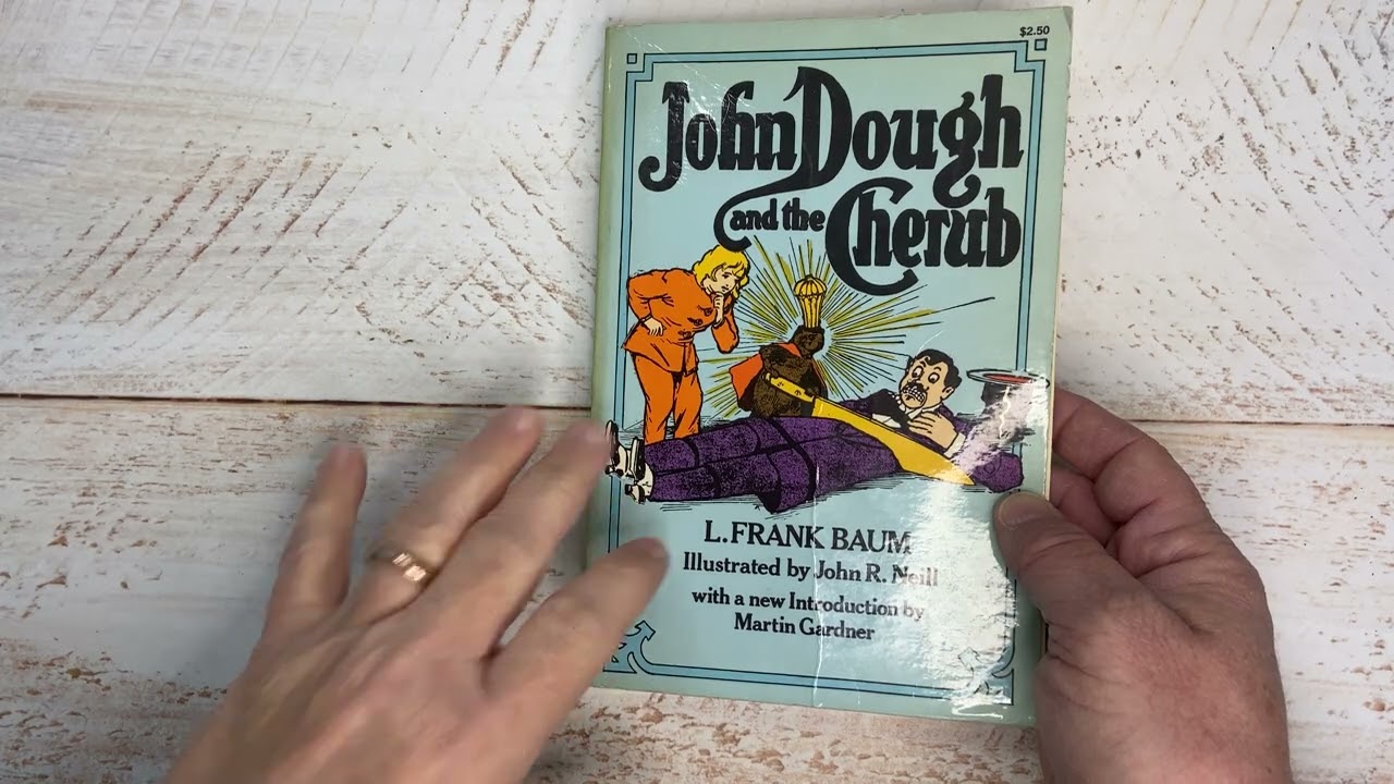 The Weirdest Book the Wizard of Oz Creator Ever Wrote: John Dough and the Cherub (1906)