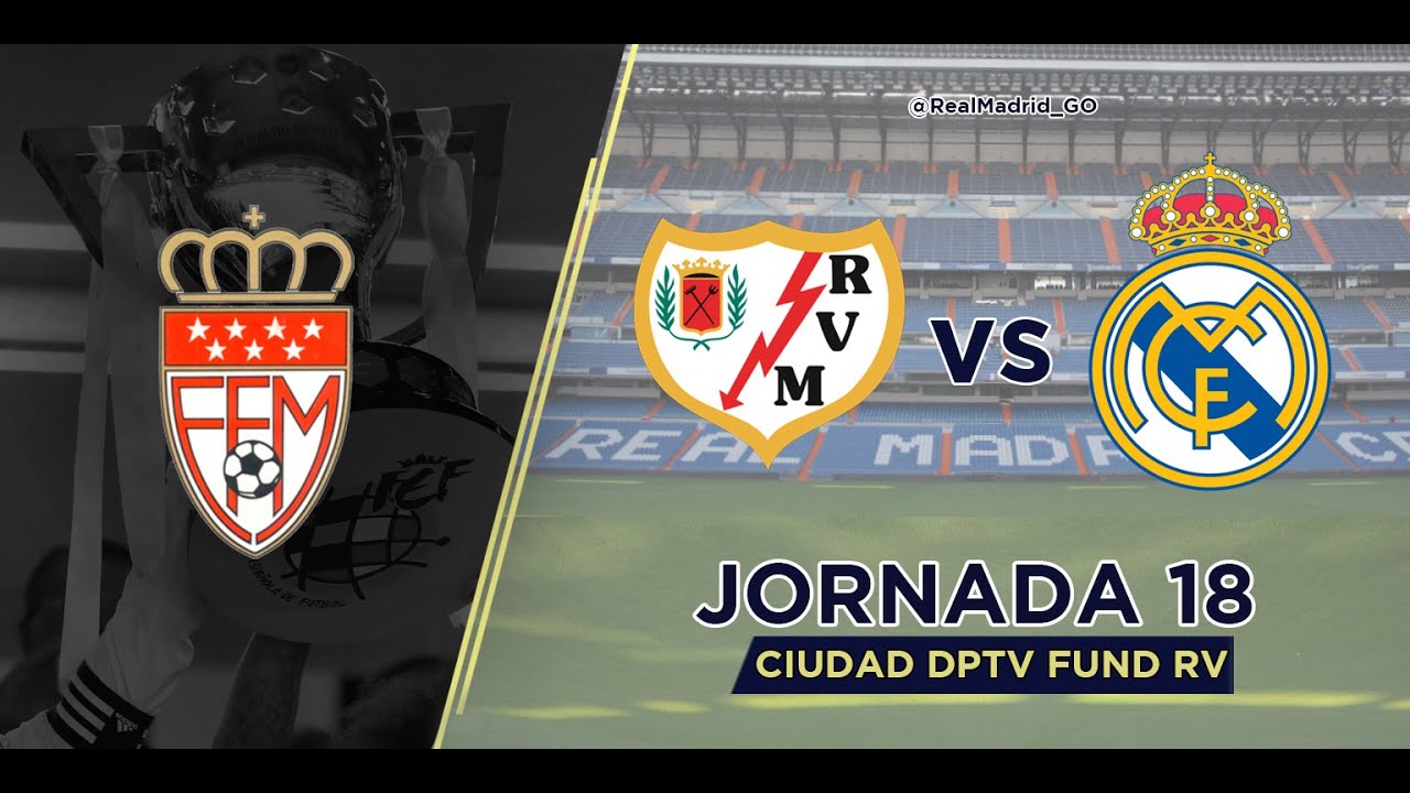 Fundaci&oacute;n Rayo Vallecano - Real Madrid B Femenino | Preferente Madrile&ntilde;a 2020/21 | Jornada 18