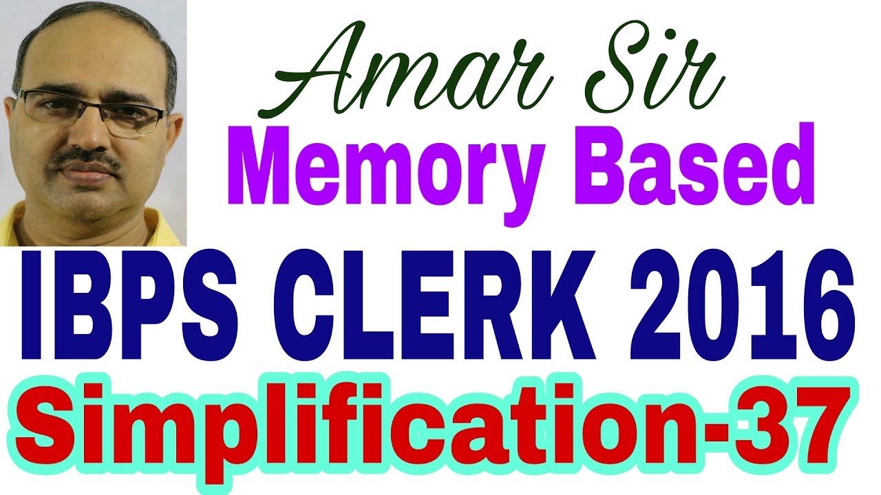 IBPS CLERK PRE 2016 Simplification questions-37 Memory based #Amar Sir