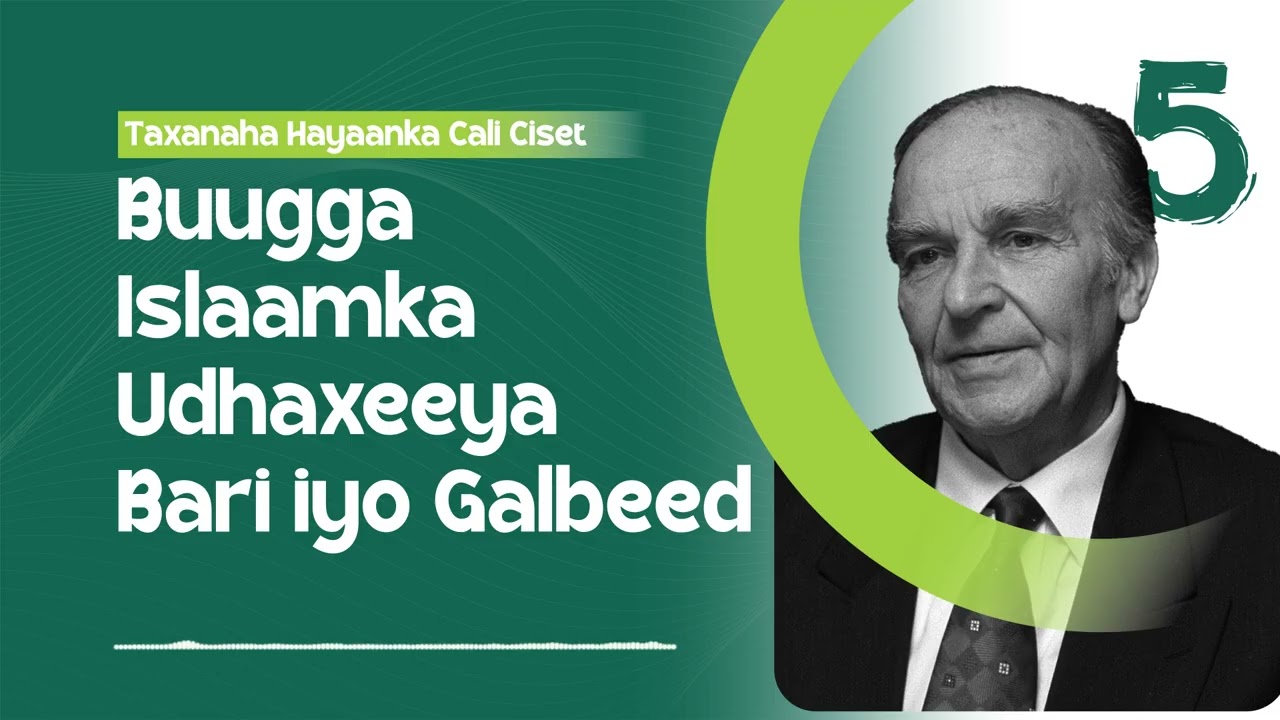Buugga Islam between East and west الإسلام بين الشرق والغرب | Hayaankii Cali Ciset |Xalqada 5aad