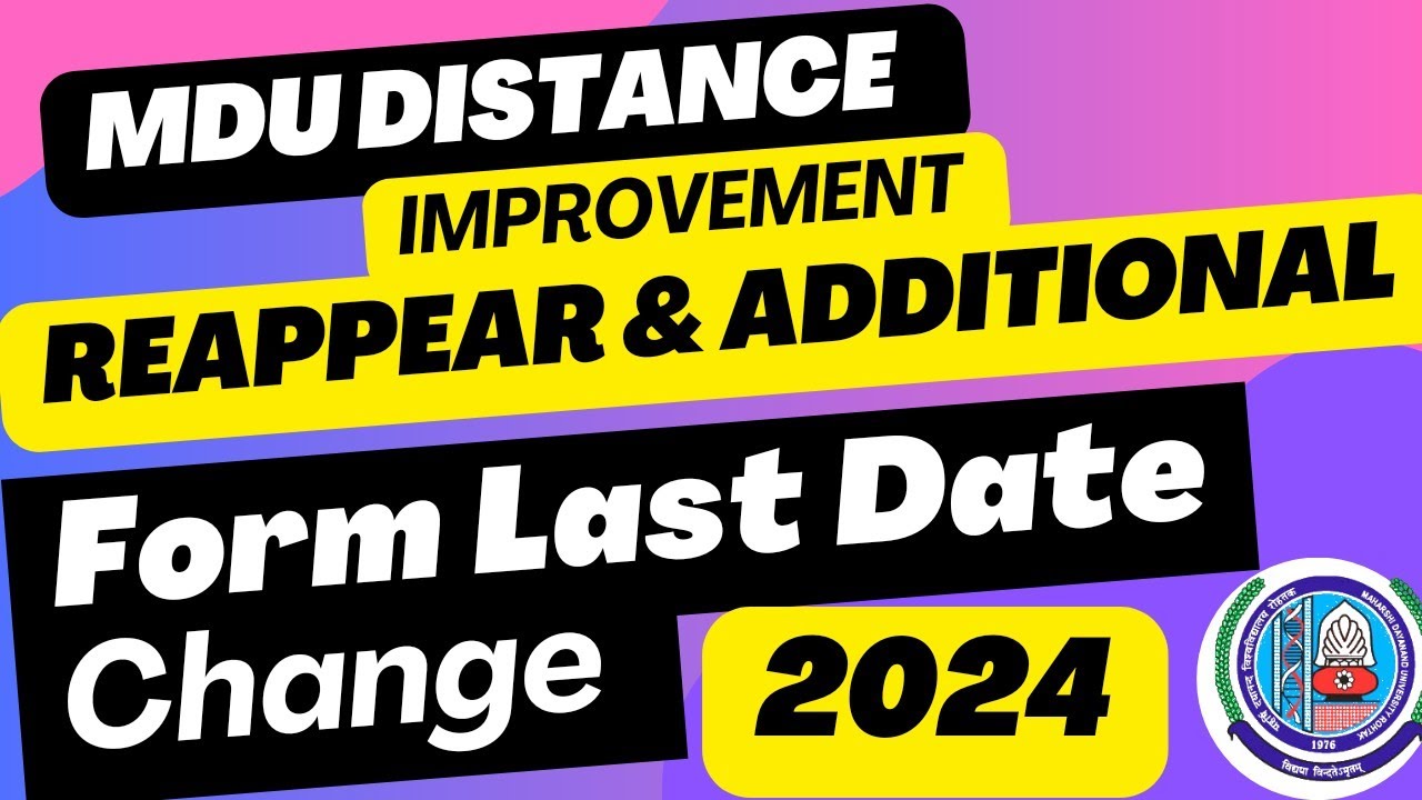 Mdu Distance Reappear Form Last Date Change 2024 | Mdu DDE Reappear form last date change 2024