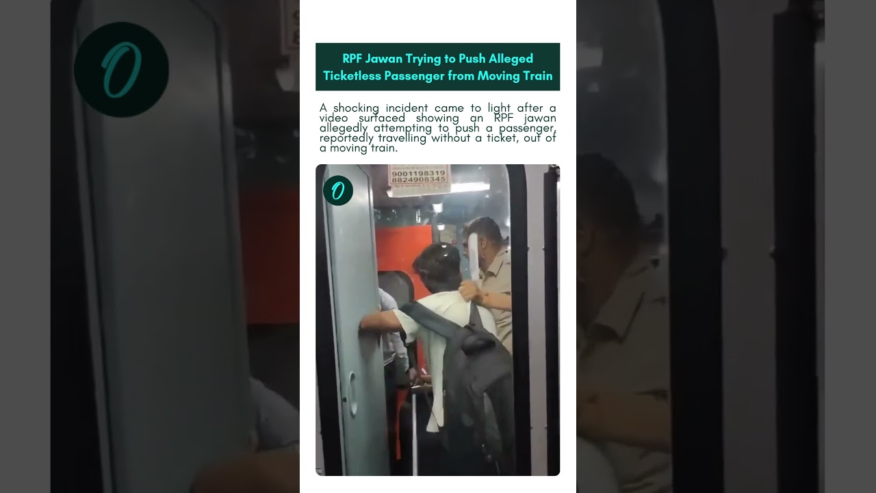 RPF Jawan Caught on Video Trying to Push Alleged Ticketless Passenger from Moving Train.. #rpf