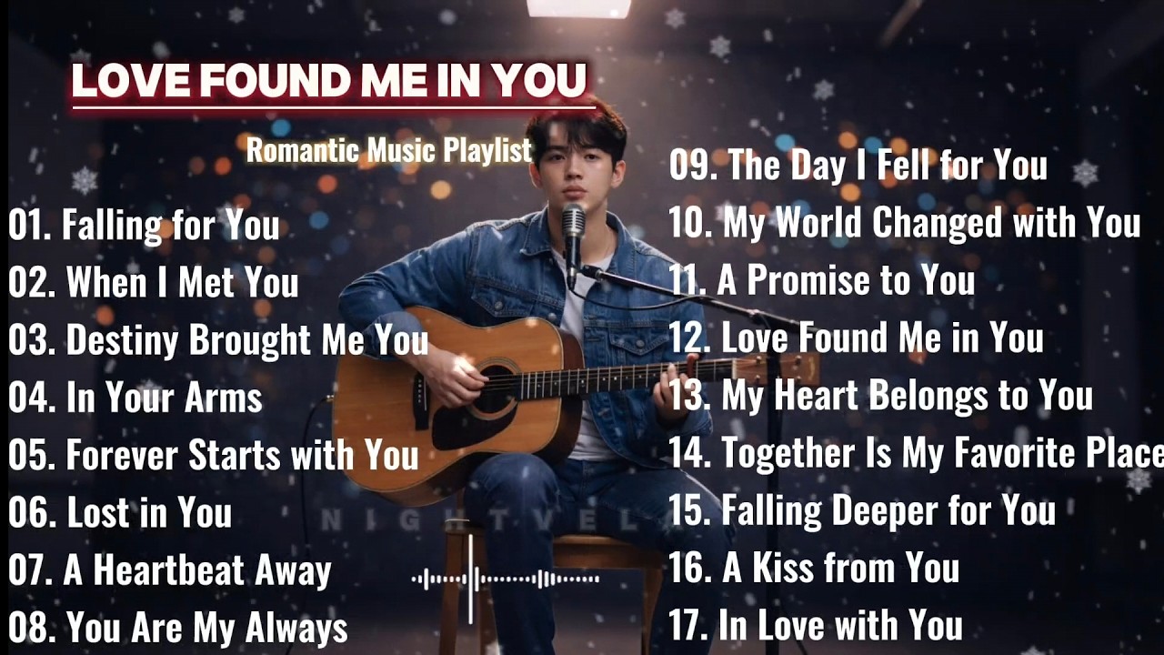 Love Found Me In You - NightVela || Acoustic Love Song 💕 || Soft Guitar Playlist