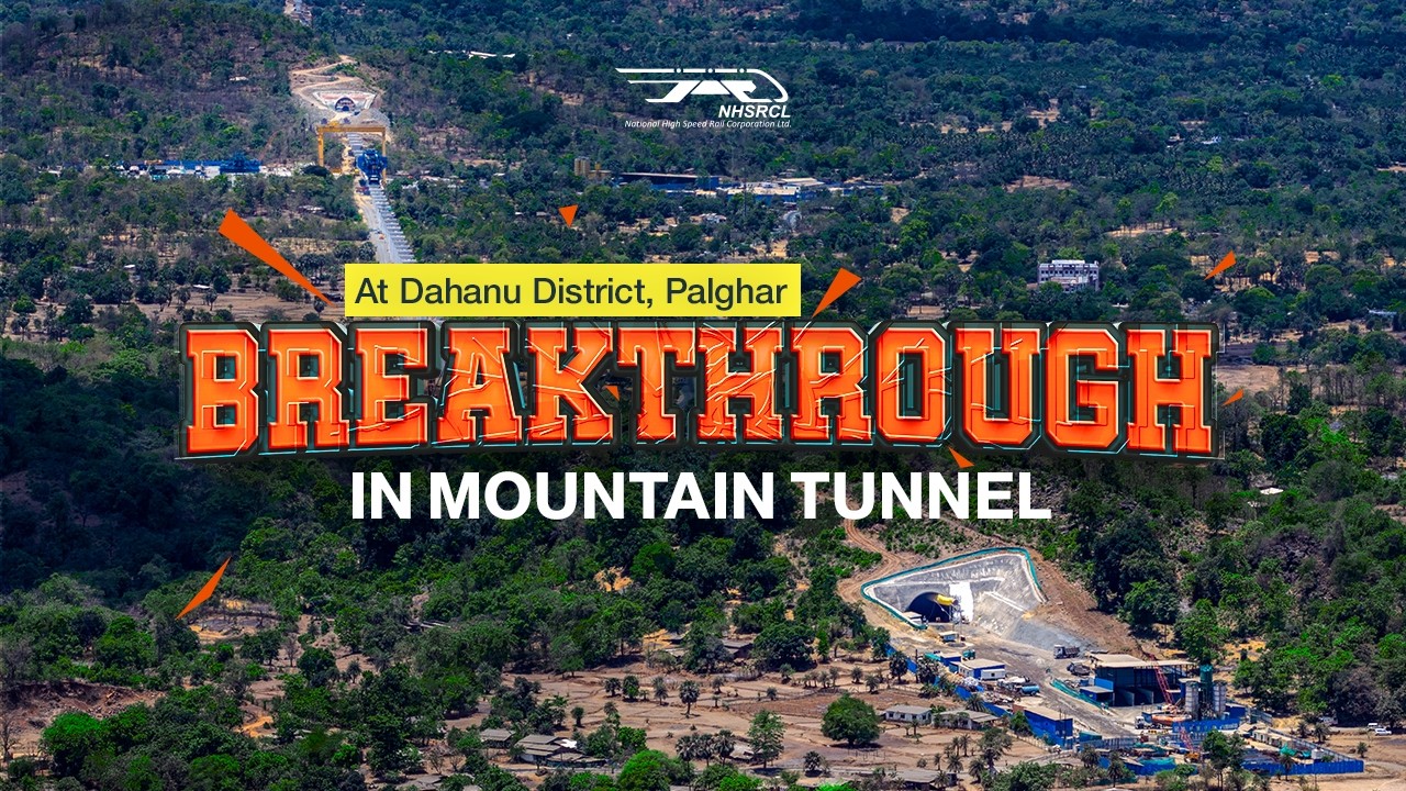 NHSRCL | Breakthrough Achieved in Mountain Tunnel-7 | Palghar, Maharashtra | Bullet Train Project