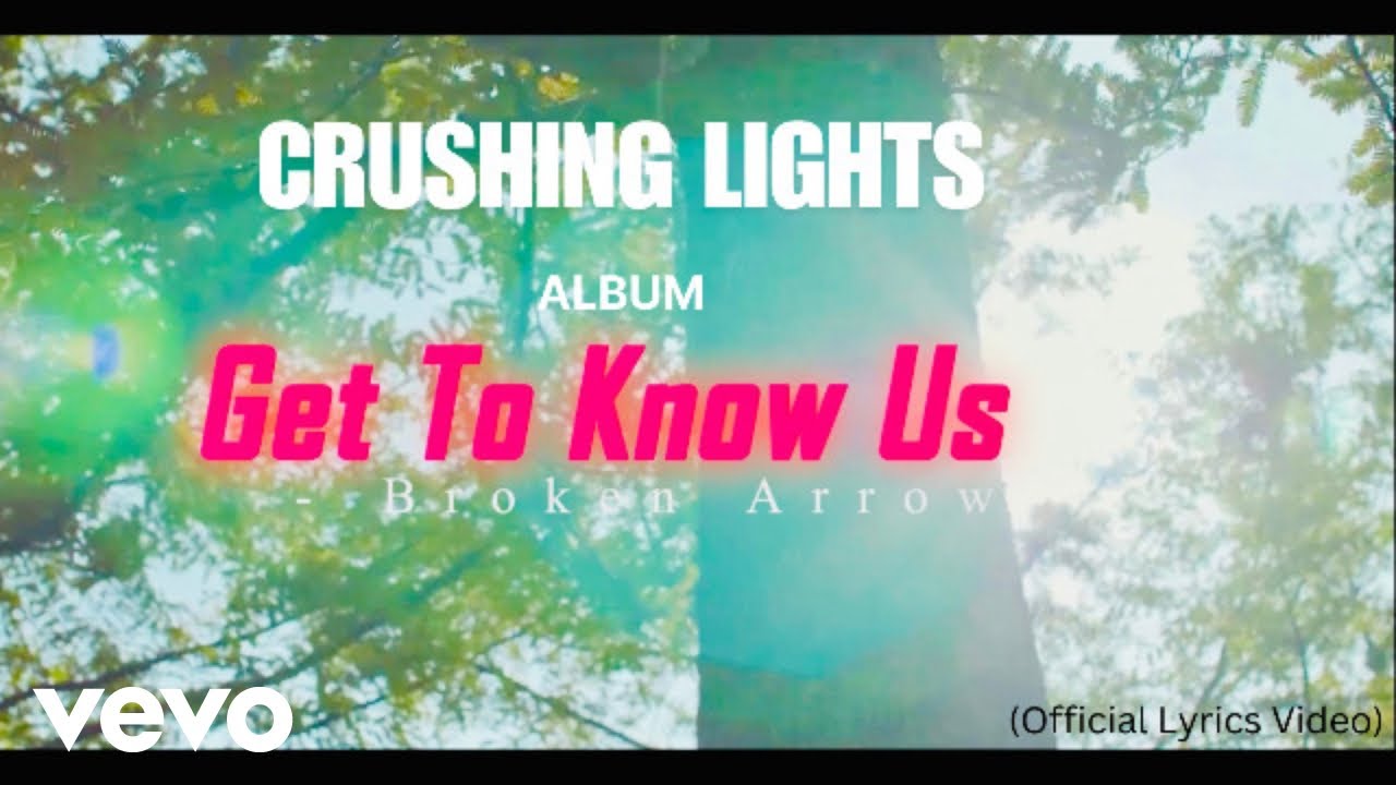 Crushing Lights - Boken Arrow - First Version