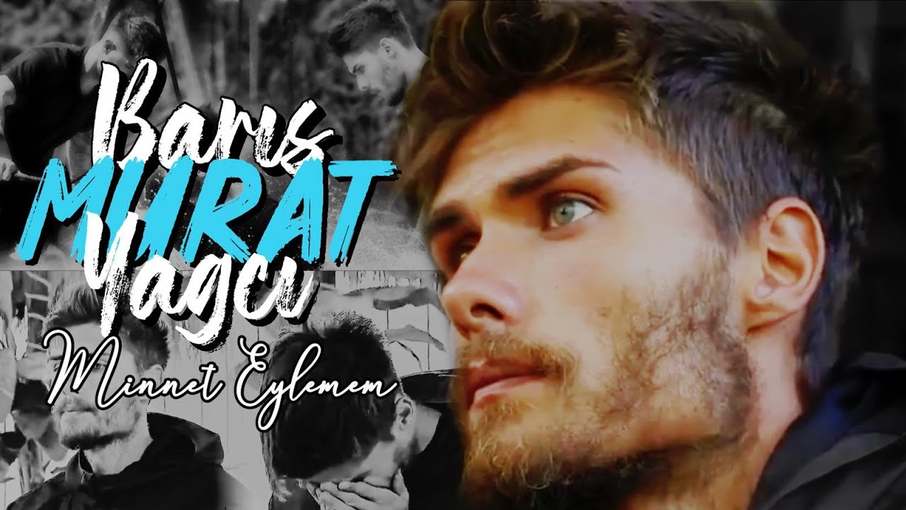 BARIŞ MURAT YAĞCI | MİNNET EYLEMEM