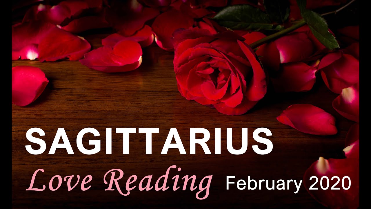 SAGITTARIUS LOVE READING - FEBRUARY 2020  