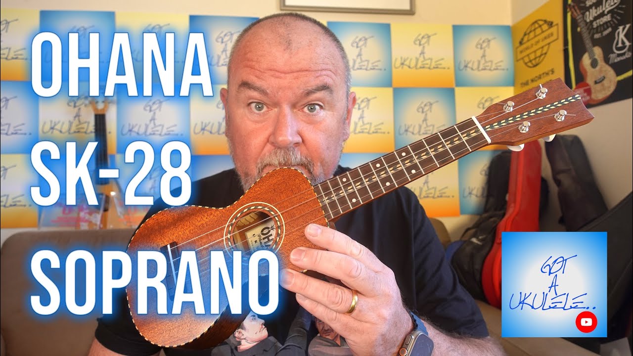 Got A Ukulele Reviews - Ohana SK-28 Soprano Ukulele