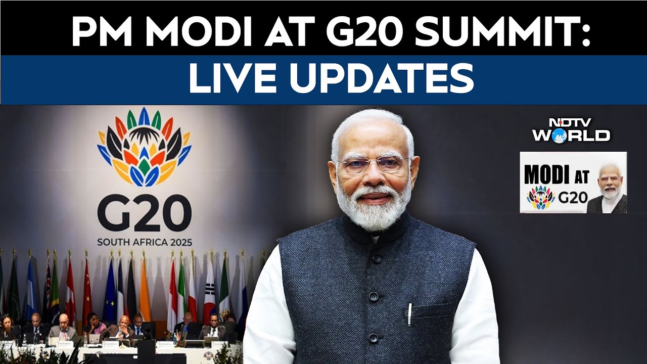 G20 Summit 2025 | G20 Summit South Africa 2025 | PM Modi At G20 Summit | G20 Summit Updates
