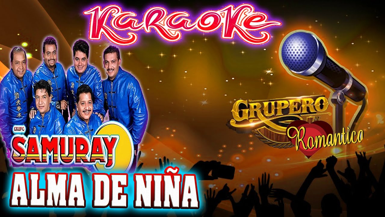 Alma De Niña Grupo Samuray karaoke