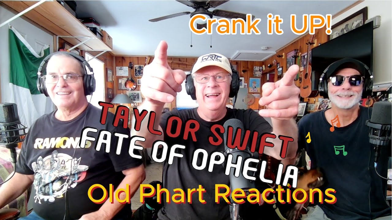 Old Pharts React To Taylor Swift - The Fate Of Ophelia