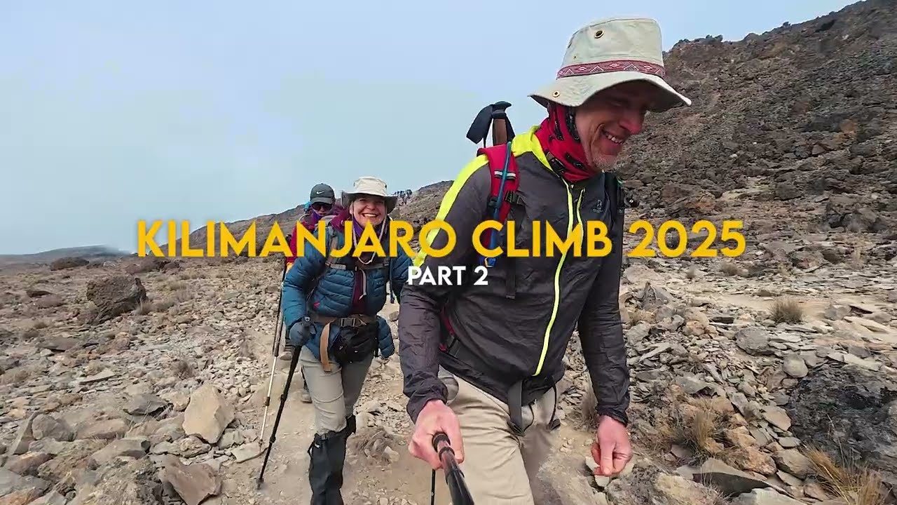 Climbing Kilimanjaro 2025 Part 2