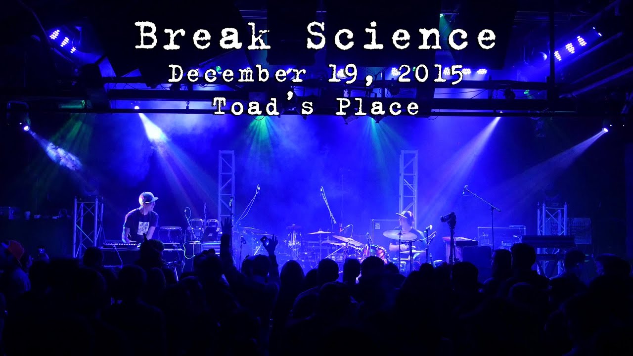 Break Science: 2015-12-19 - Toad's Place; New Haven, CT (Complete Show) [4K]