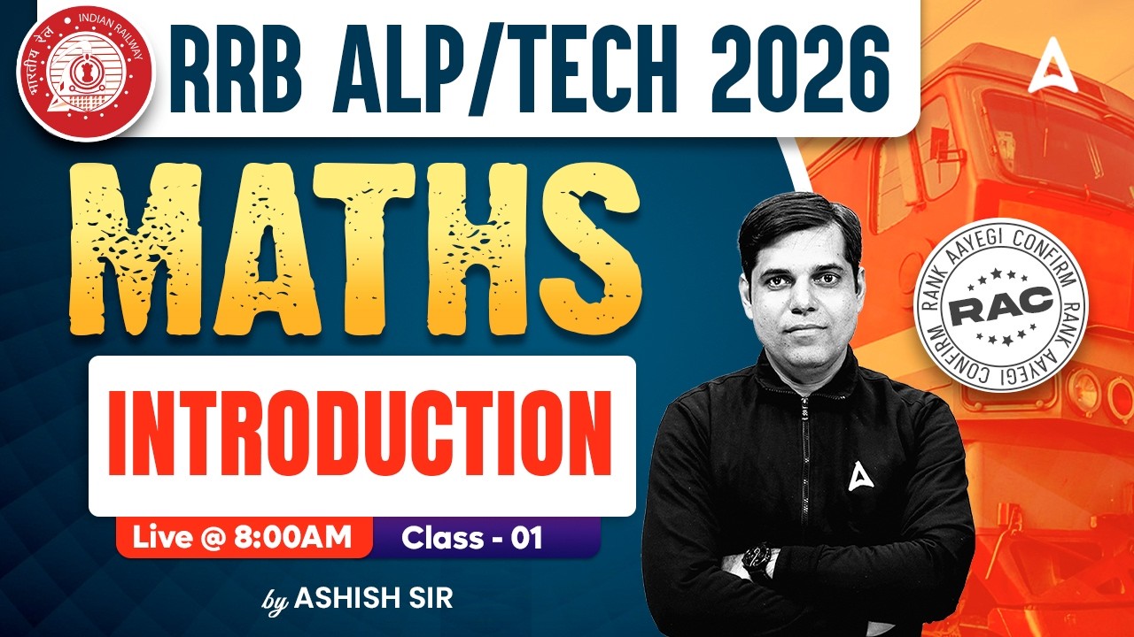 RRB ALP & Tech Maths Classes 2026 | ALP Maths Introduction | Maths By Ashish Sir