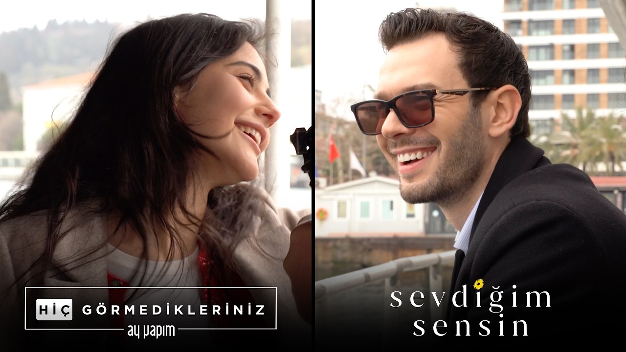 Hi&ccedil; G&ouml;rmedikleriniz | Sevdiğim Sensin - Kamera Arkası - Vapur sahnesine ve onlara doyamayanlara 🌊💛