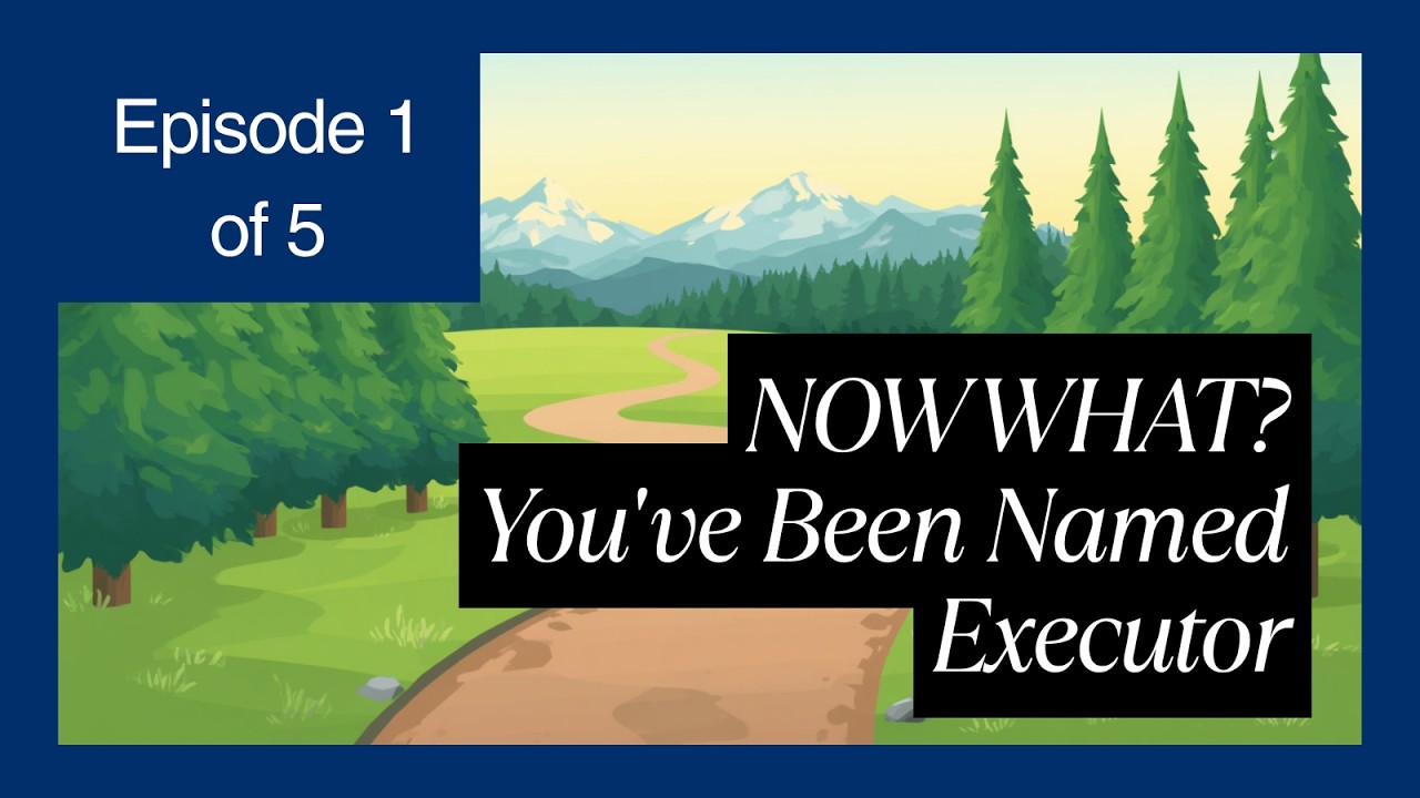 You've Been Named Executor... Now What? | Alberta Probate Guide