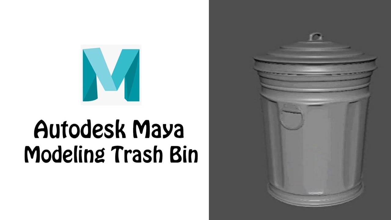 Modeling a Trash Bin Game Asset | Autodesk Maya
