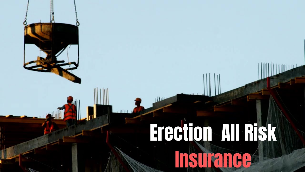 Erection All Risk Insurance