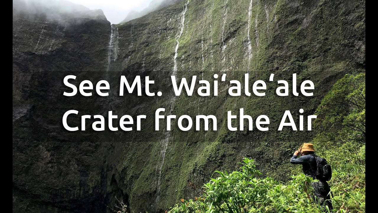 Fly Over The Weeping Wall and See Mt. Wai&lsquo;ale&lsquo;ale Crater from the Air with Andrew Doughty