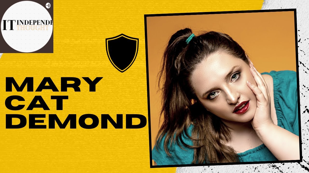 MARY CAT DEMOND - Independent Thought #28
