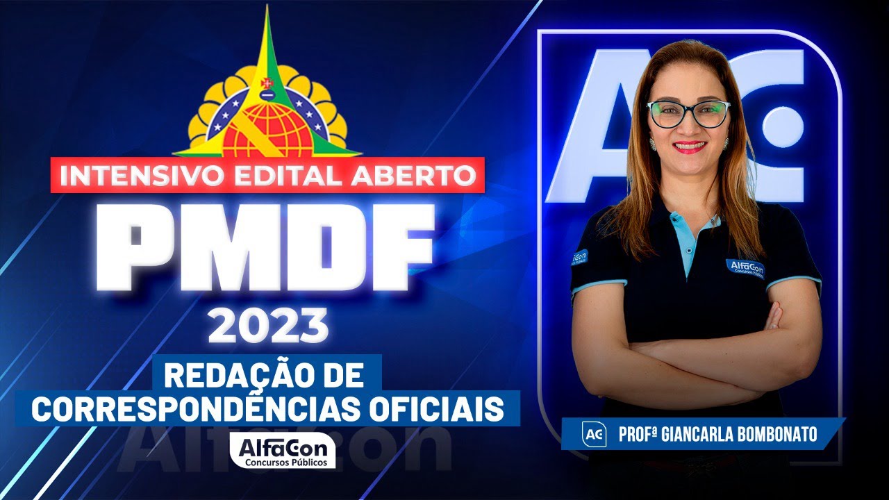 Concurso PM DF 2023 - Intensivo Edital Aberto - Redação de Correspondências Oficiais - AlfaCon