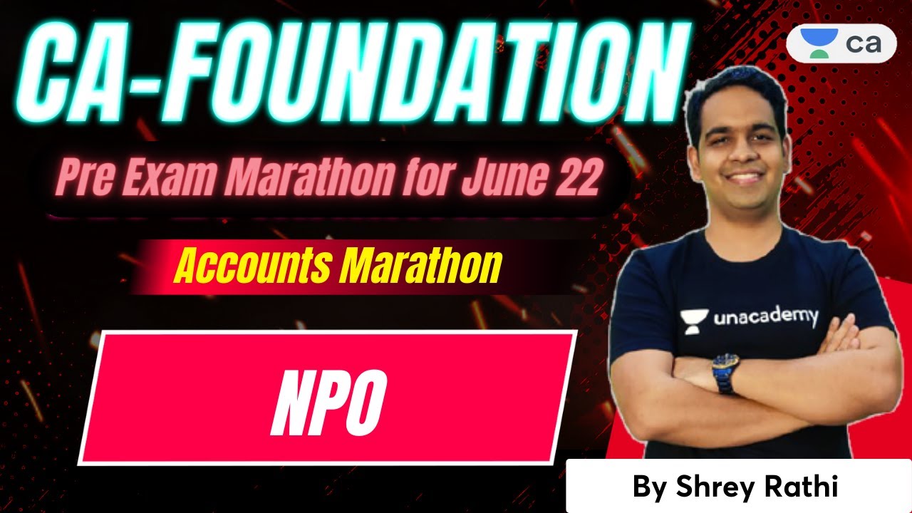 NPO | Pre Exam Marathon for June 2022 | Accounts | Shrey Rathi