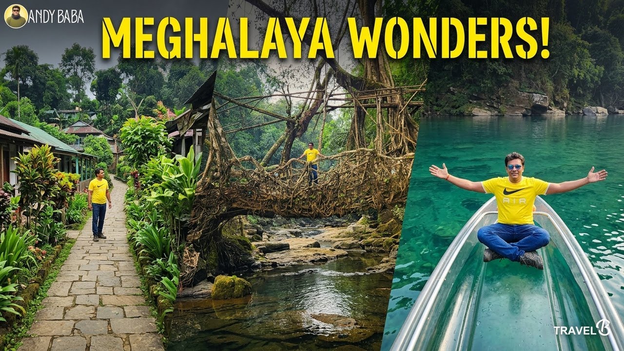 Exploring Meghalaya Wonders: Living Root Bridge, Dawki River & Asia’s Cleanest Village