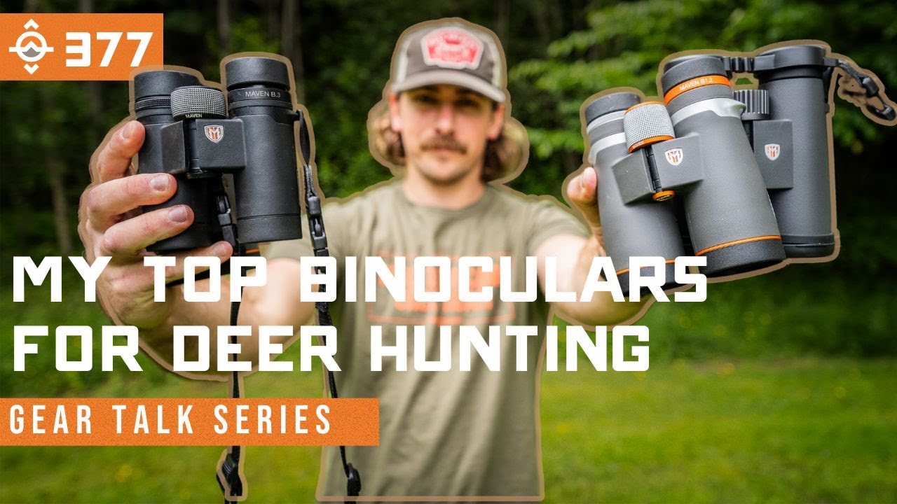How to Choose Binoculars for Deer Hunting on Any Budget - Gear Talk | East Meets West Hunt - Ep 377