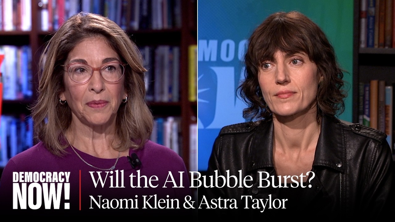 &ldquo;When the Bubble Bursts&rdquo;: Naomi Klein & Astra Taylor on Reclaiming Democracy from AI Oligarchs