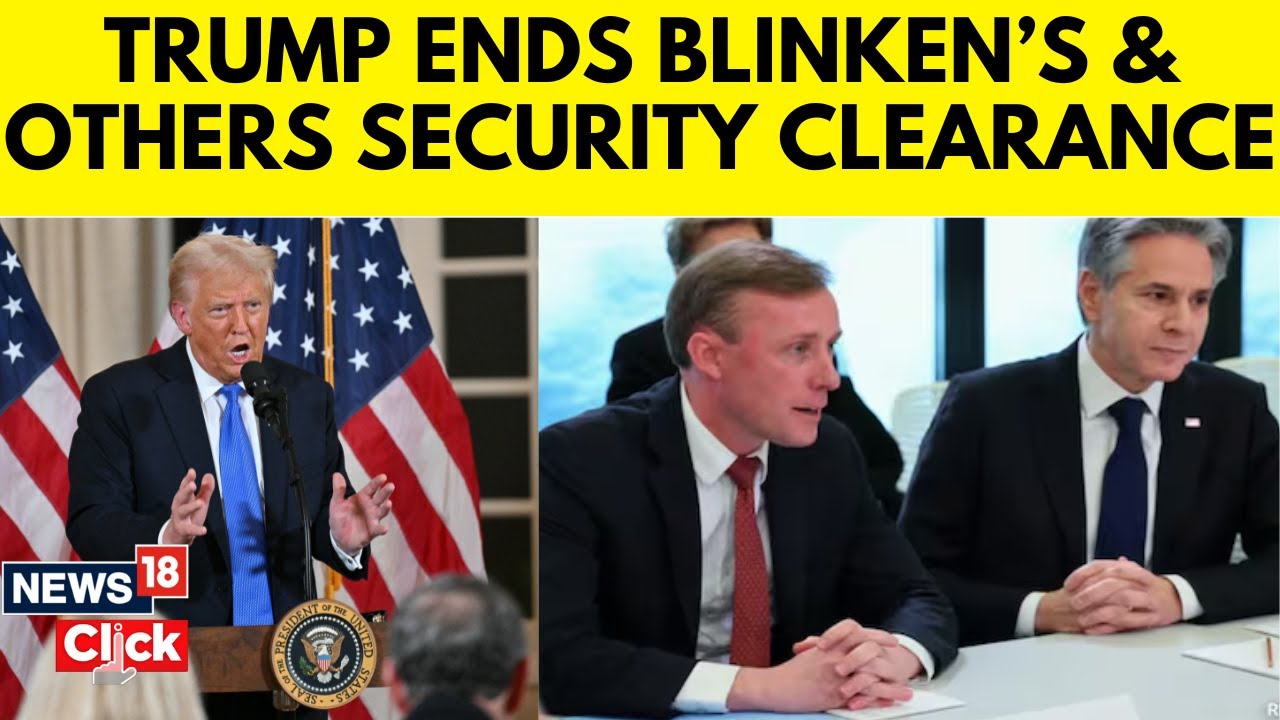 Donald Trump Latest News | Trump Revokes Security Clearances For Top Diplomat Under Biden | N18G