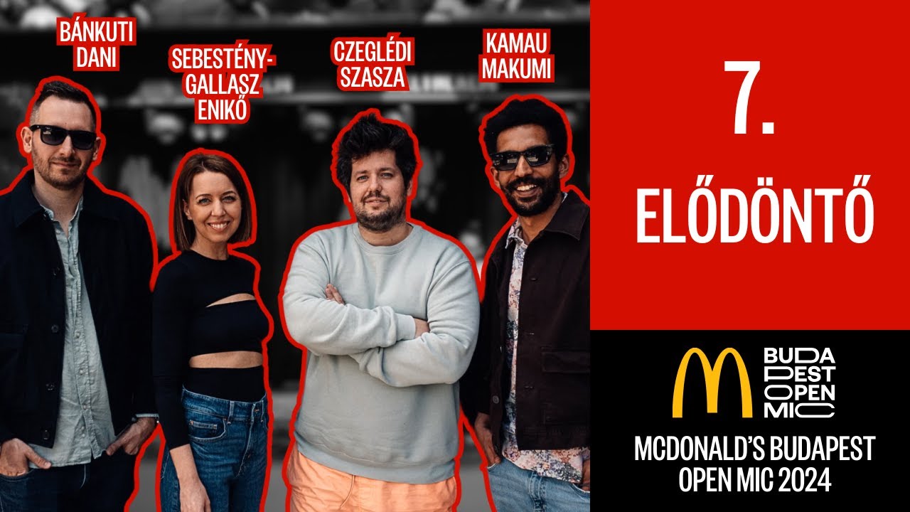 EPISODE 7 - SEMI-FINALS // McDonald's Budapest Open Mic 2024