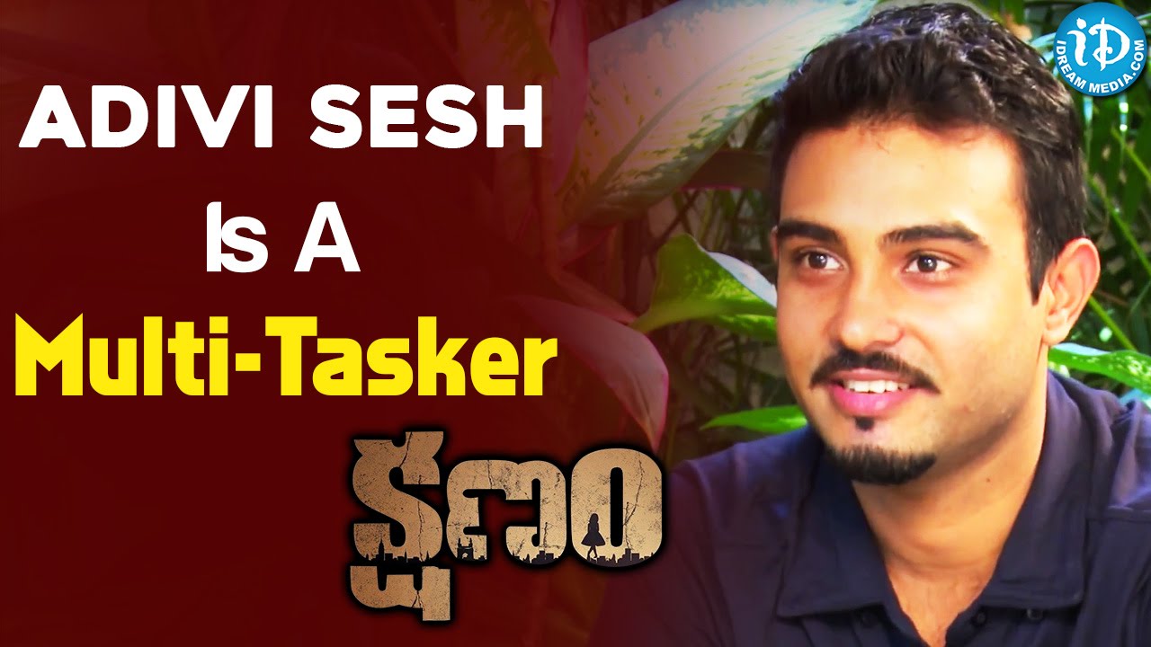 Adivi Sesh Is A Multi-Tasker - Shaneil Deo || Kshanam || Talking Movies With iDream