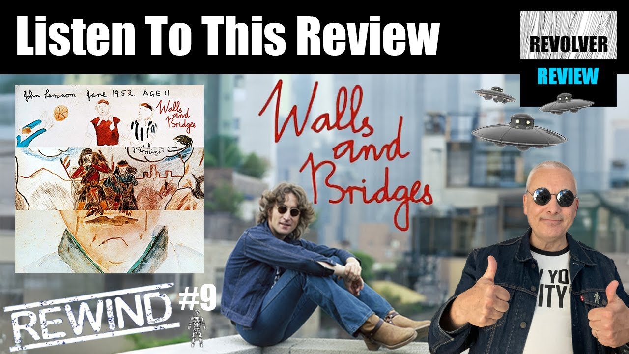 John Lennon: Walls & Bridges. A deep dive into this classic album by Revolver Beatles Channel.