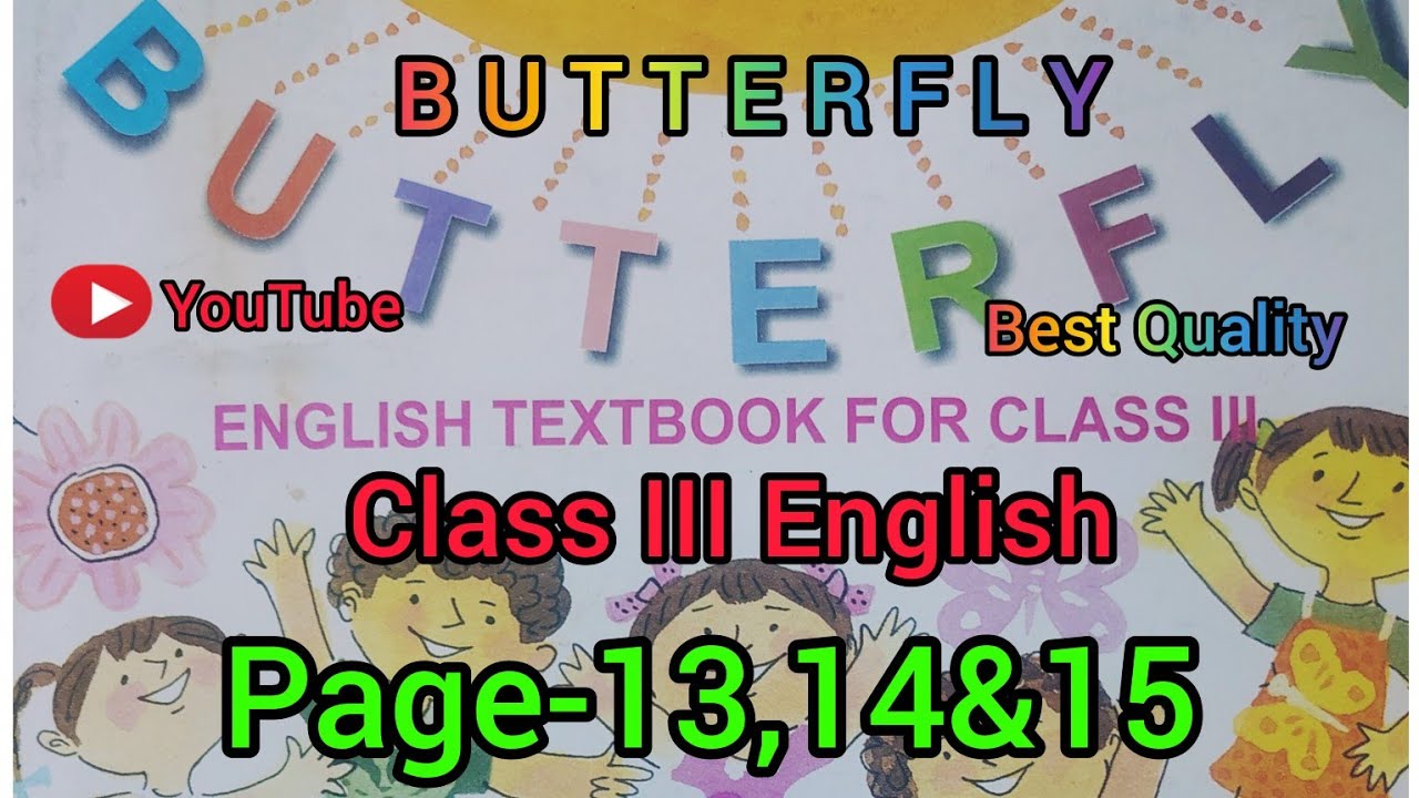 Class 3 English Butterfly page13-15 || English Text book For Class III page-13,14&15 | 10k views |