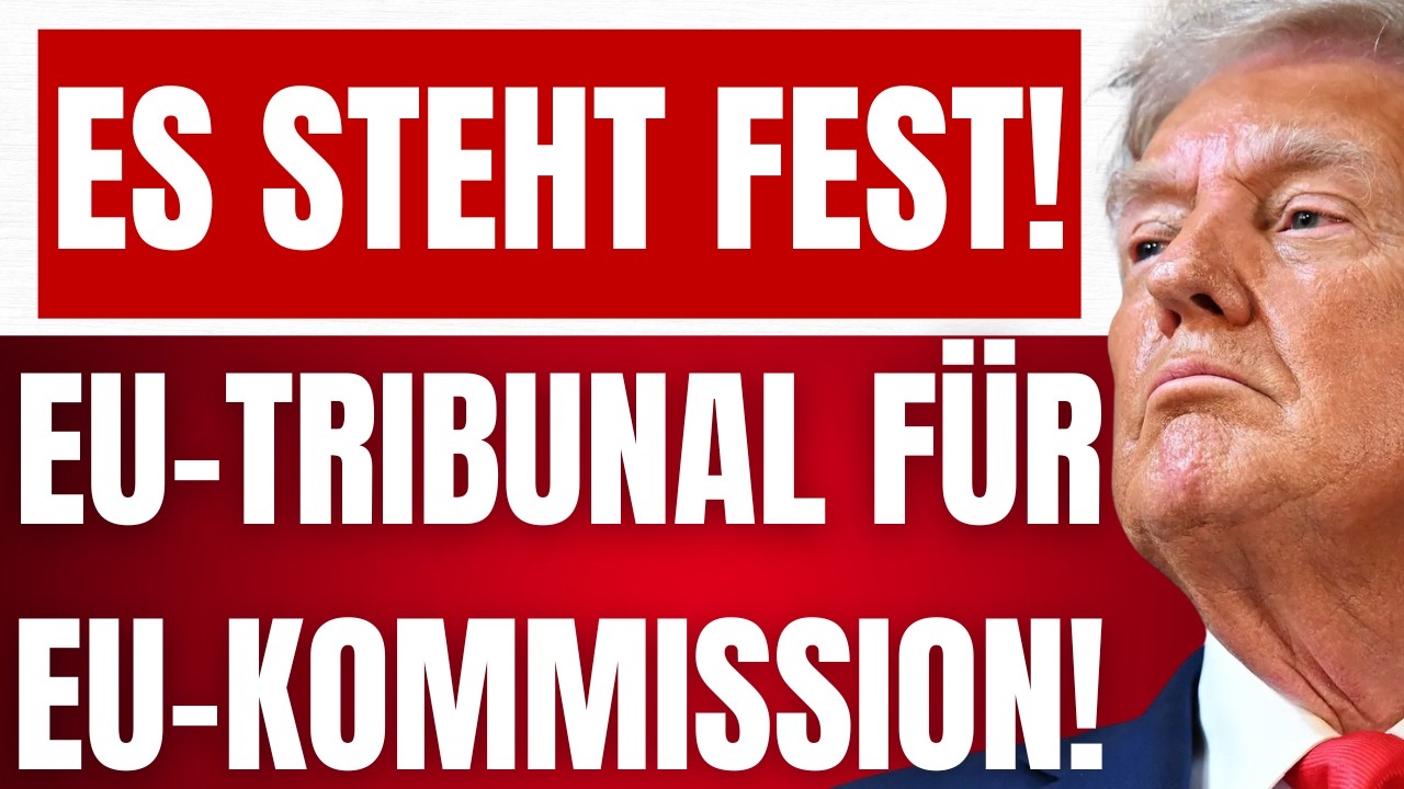 TRUMP best&auml;tigt EU-TRIBUNAL gegen EU-KOMMISSION! - Jetzt bezahlen sie f&uuml;r ihre VERBRECHEN!