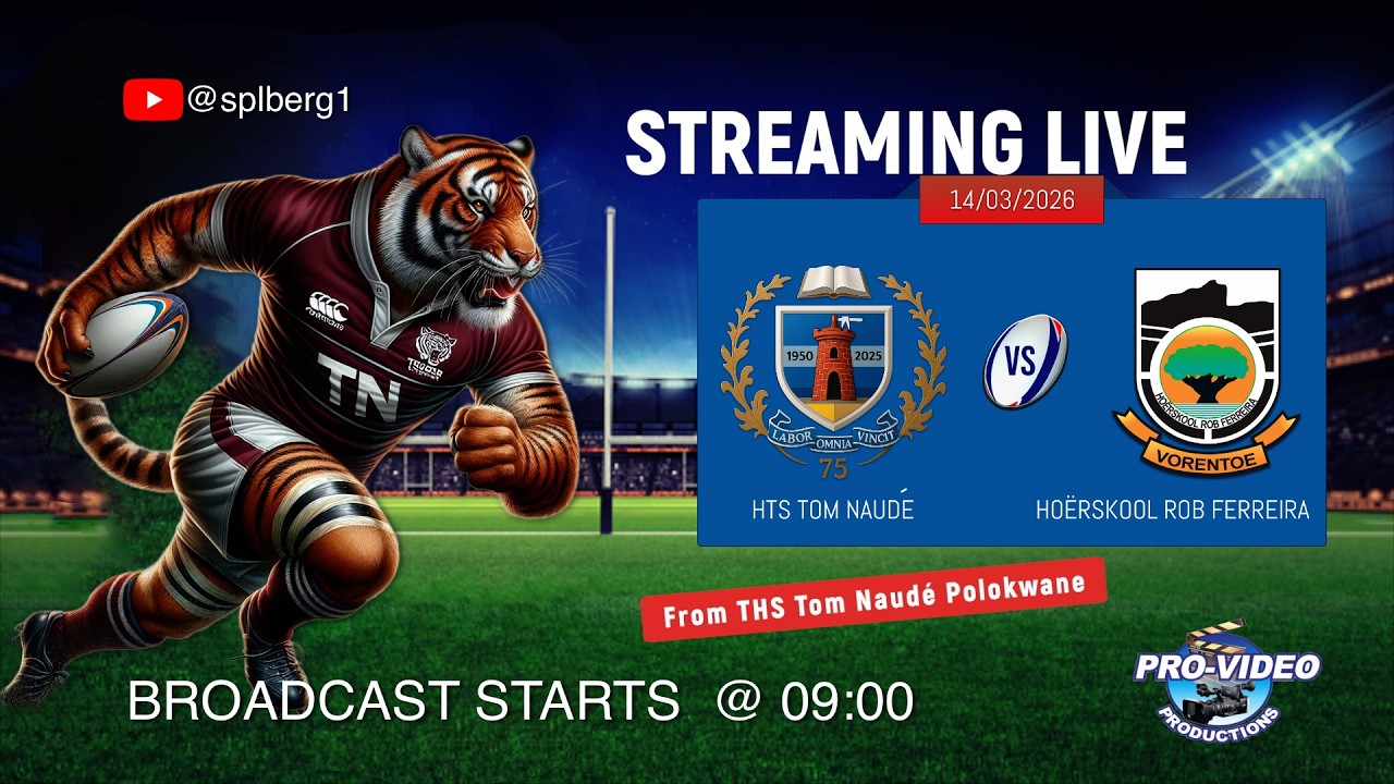 Live Stream Rugby  from Tom Naud&eacute; THS in Polokwane playing against Ho&euml;rskool Rob Ferreira 14/03/2026