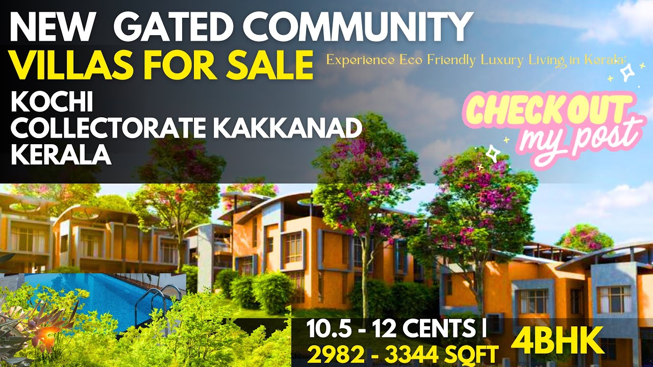 Kochi | New Gated Community Villas For Sale | 10.5 - 12 Cents | 2982-3344 SqFt | All Amenities |