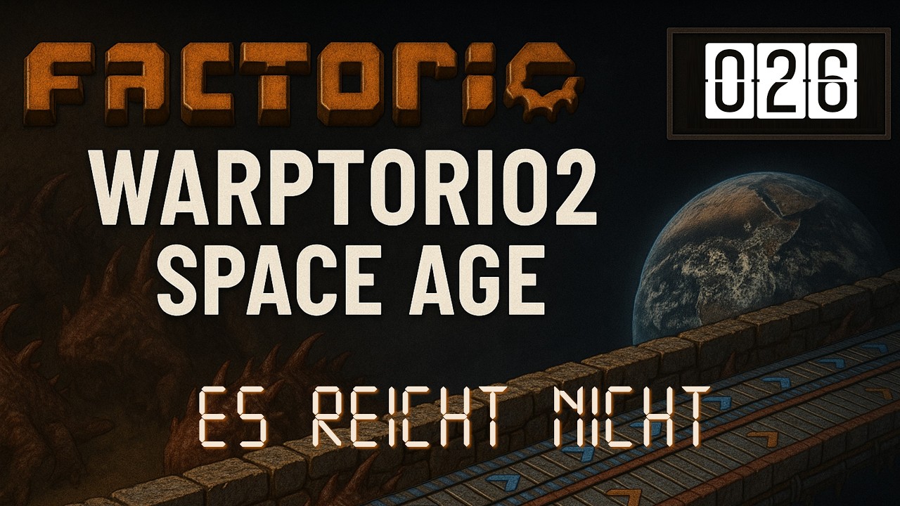 ⚠️ Forschung stockt – zu wenig Science, Ressourcen fehlen | Warptorio2 Factorio Space Age #026