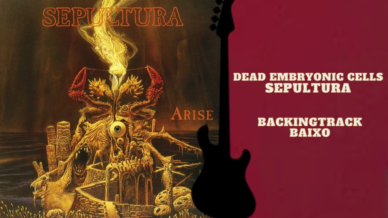 Dead Embryonic Cells - Sepultura Baixo backingtrack (com vocal)